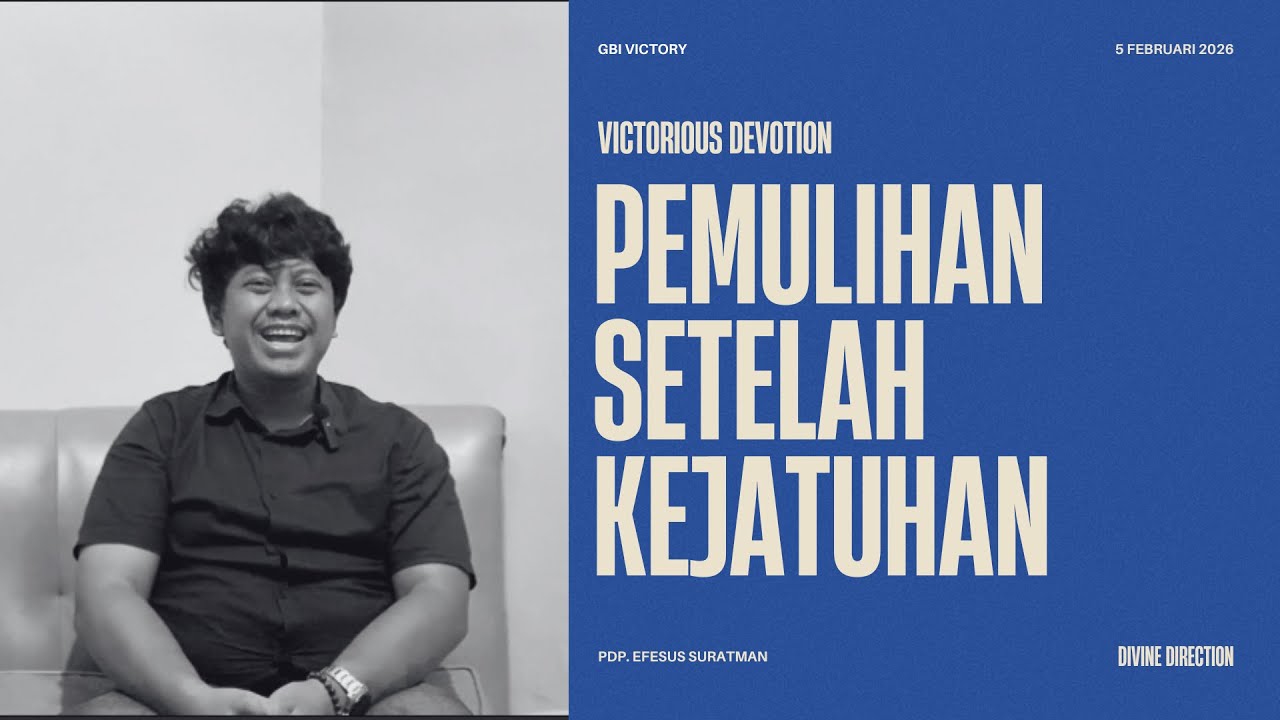 V-Devotion | Pemulihan Setelah Kejatuhan (Pdp. Efesus Suratman) | Renungan Harian 2026
