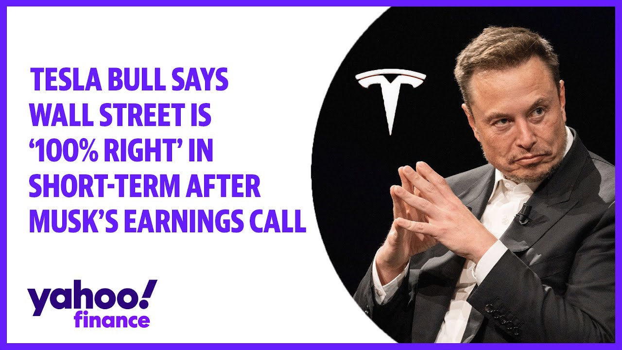 Tesla bull says Wall Street is '100% right' in short-term after Musk's earnings call