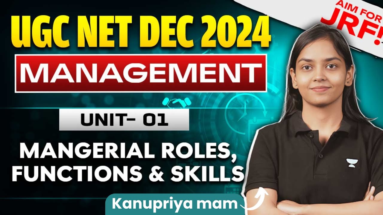 Management functions, Roles and Skills 🔥 (Unit 1) | UGC NET Dec 2024 | By Kanupriya Mam