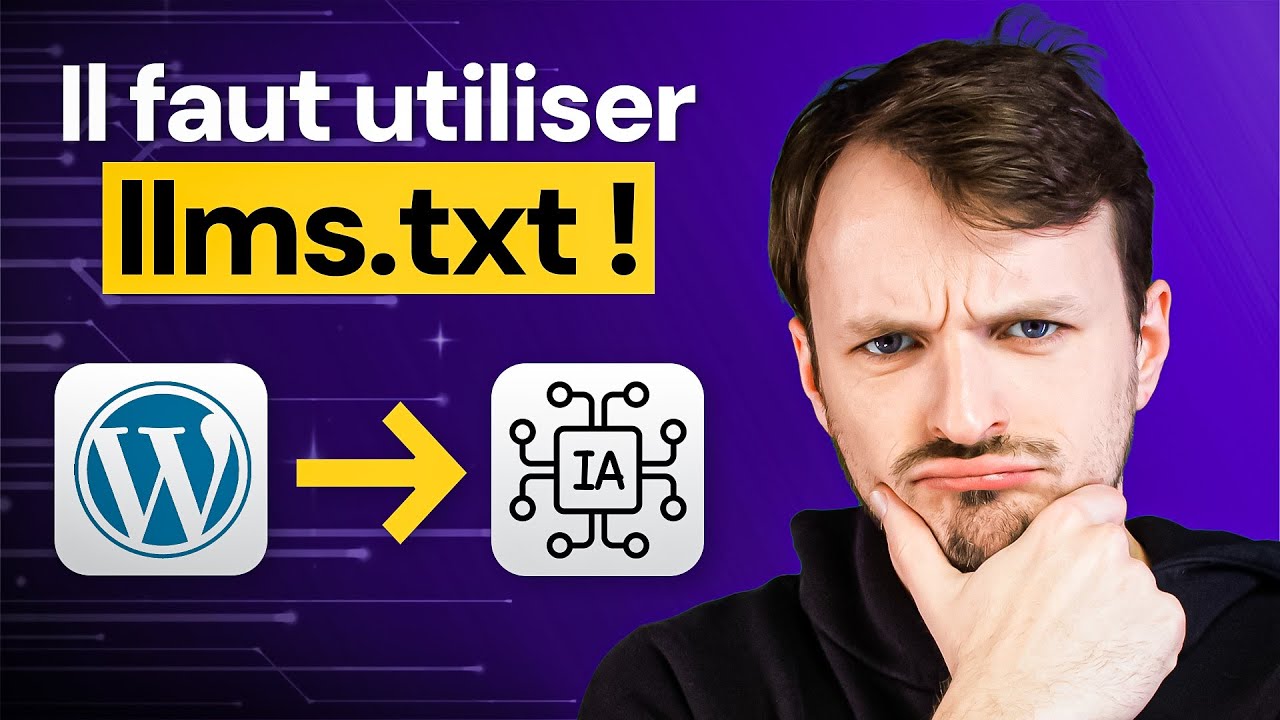 Llms.txt : Le tuto COMPLET pour utiliser le fichier llms.txt (2025)