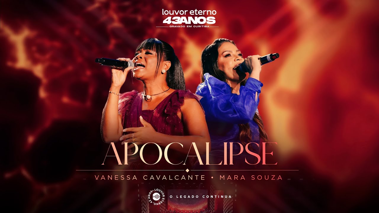 Mara Souza, Vanessa Cavalcante - Apocalipse (43 Anos Louvor Eterno - Ao Vivo)