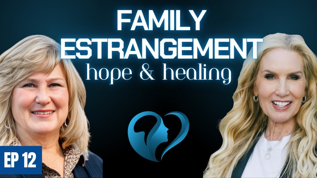 Family Estrangement: Hope, Healing, and the Path to Reconnection