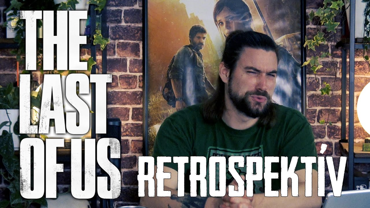 The Last of Us Retrospektív | Mint az első szerelem