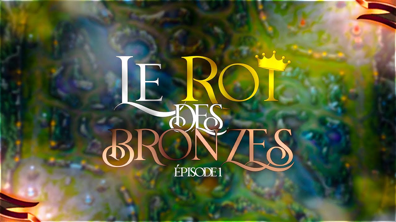 Le ROI des Bronzes