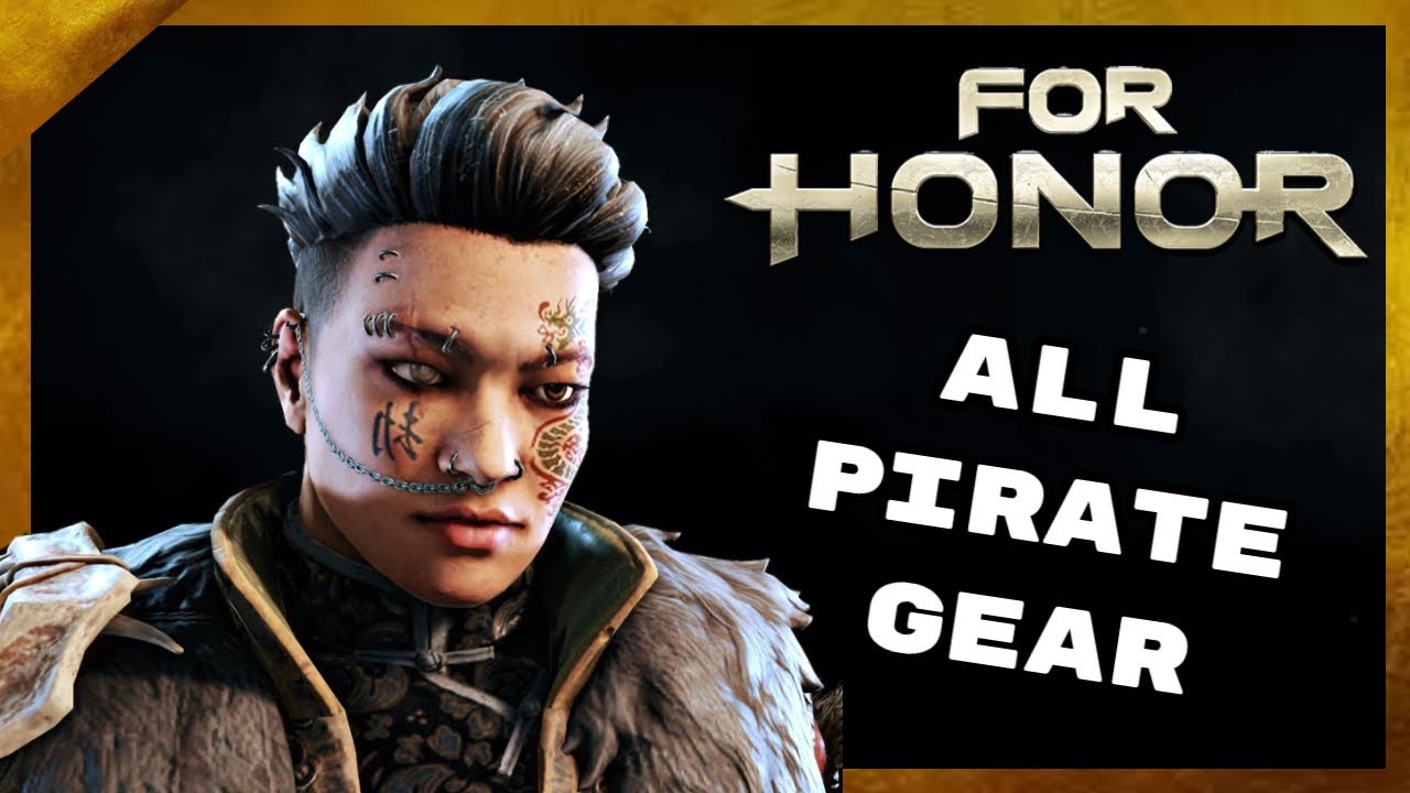 All Pirate Gear (Remastered) - For Honor