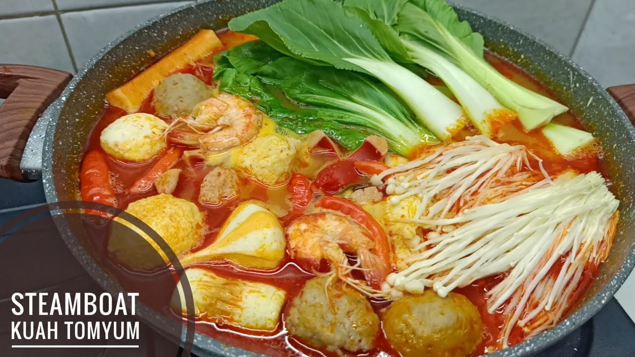 STEAMBOAT HOMEMADE KUAH TOMYUM super enak