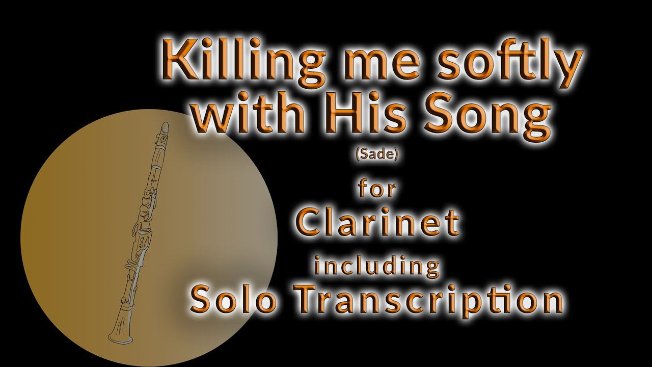 How to play Roberta Flag’s / Fugees’  „Killing me softly with His Song“ in a Latin Groove · Clarinet
