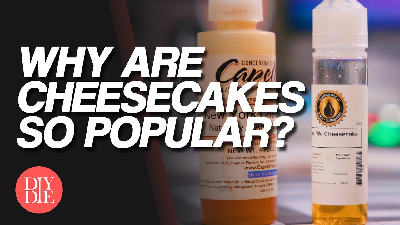 Why are Cheesecakes So Popular in E-liquid?
