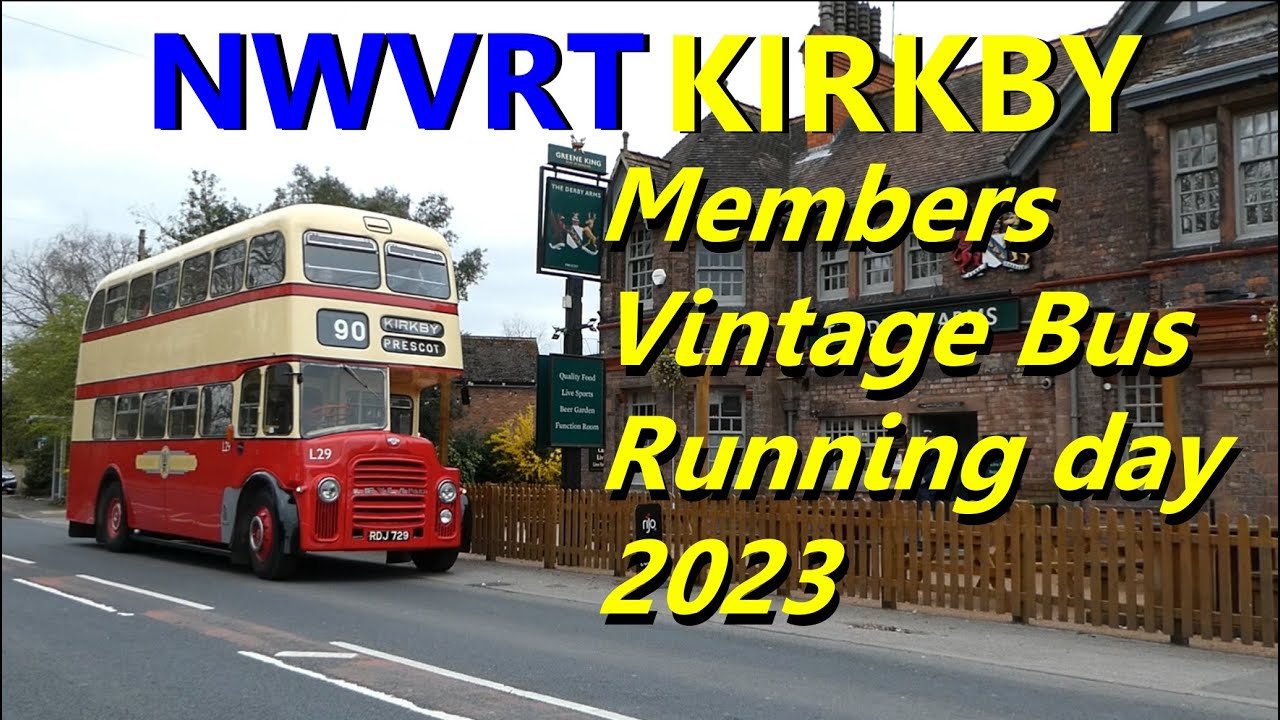 NWVRT Kirkby Members Vintage bus  Running day 2023
