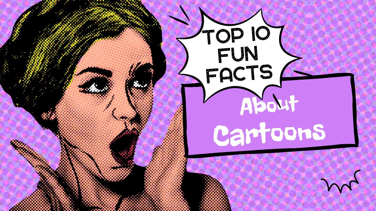 10 Fun Facts About Cartoons That You Probably Didn't Know