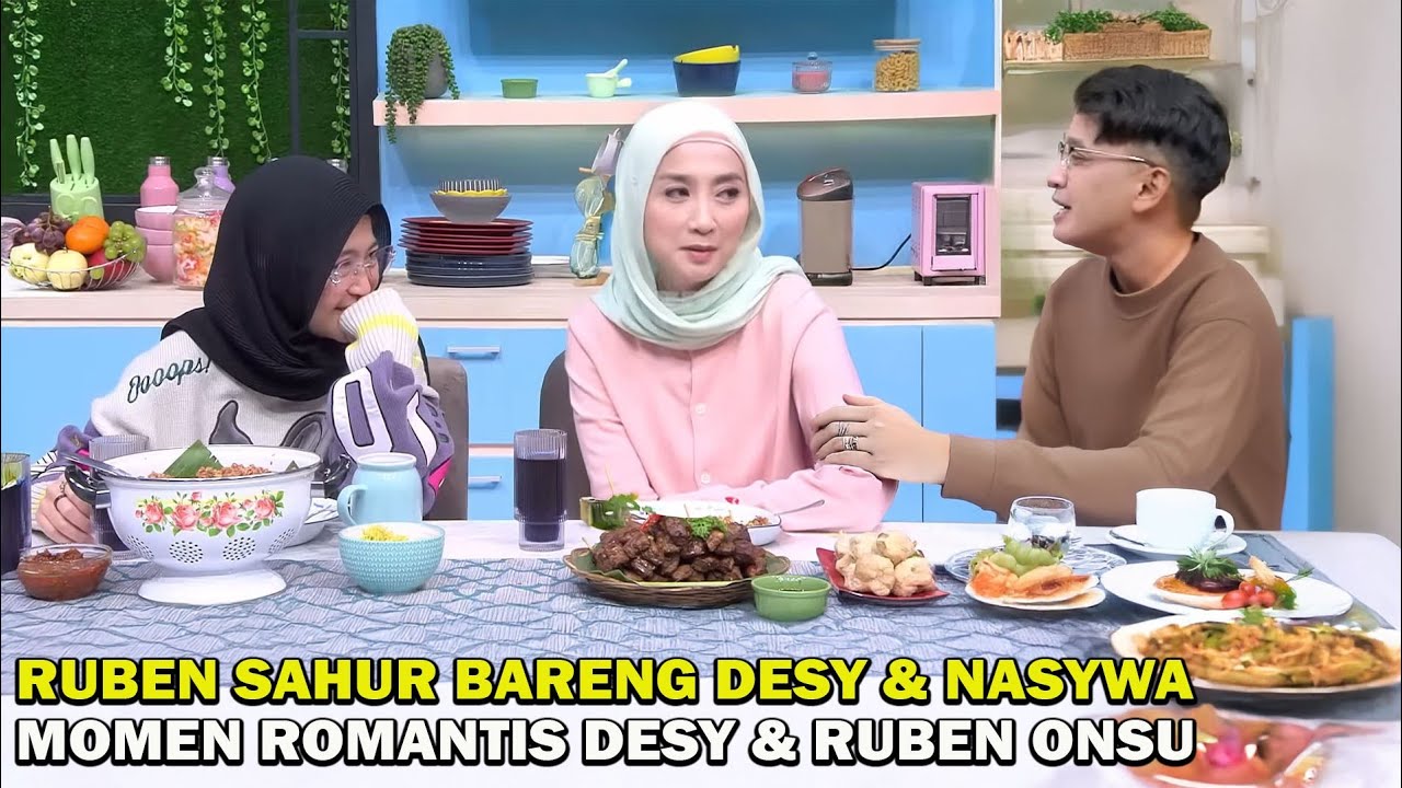 Ruben Sahur Dirumah Desy..!! Momen Romantis Ruben & Desy Saat Sahur Bersama