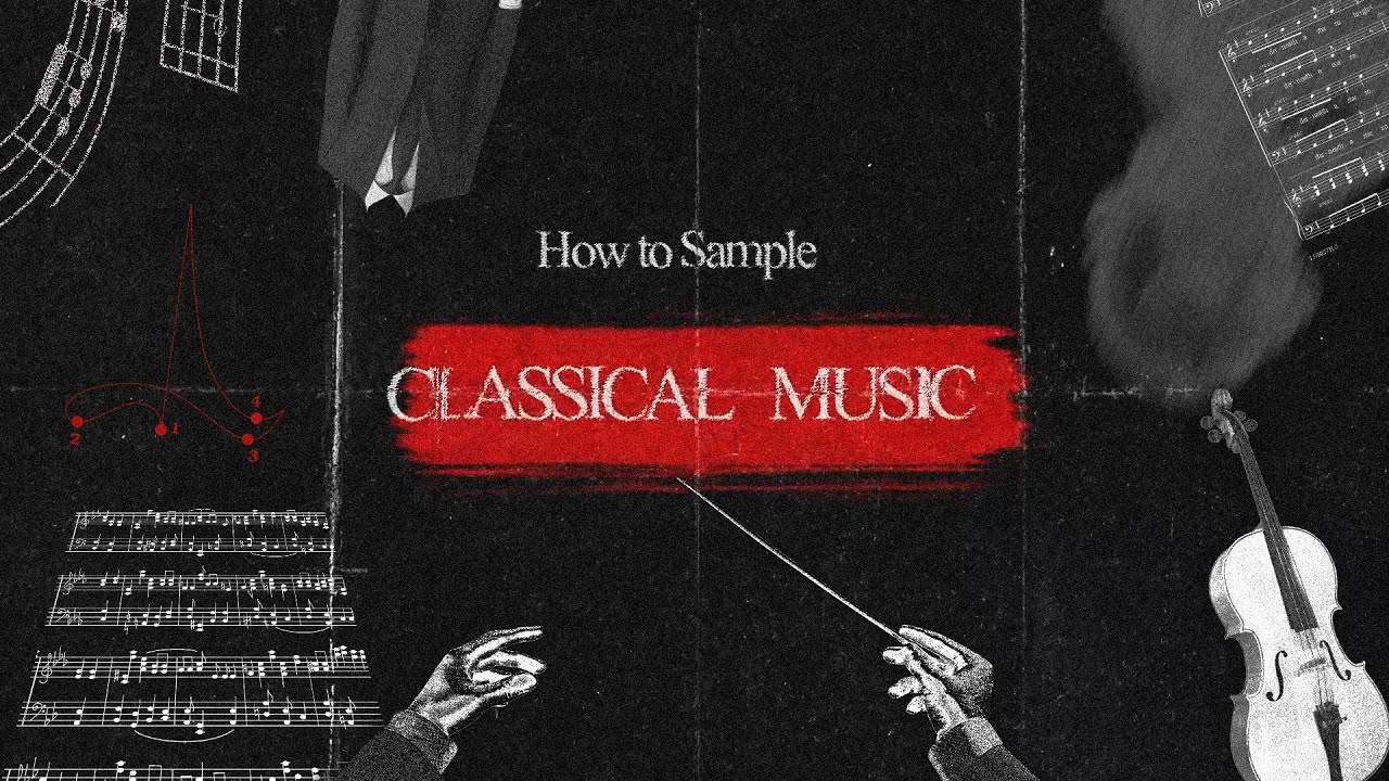 Musical Techniques: How to sample Classical Music