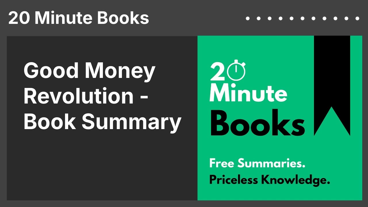 Good Money Revolution - Book Summary