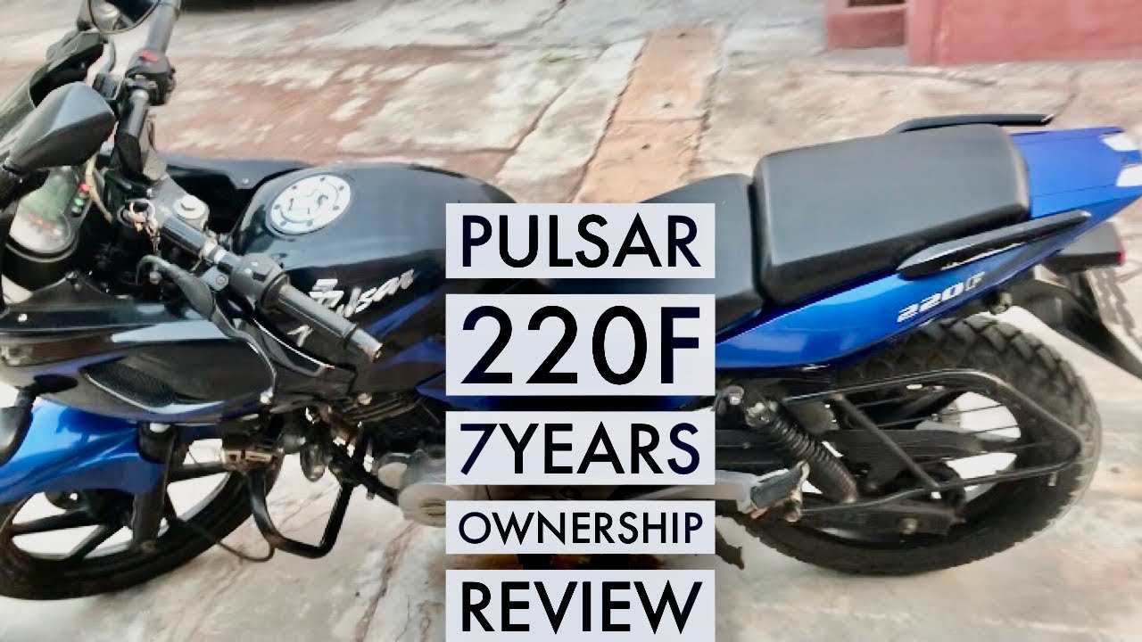 Bajaj Pulsar 220F | 7 Years | Honest Ownership Review |