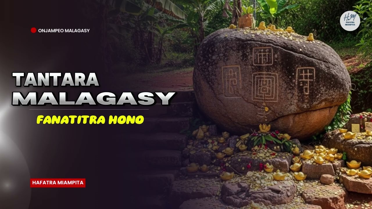 TANTARA MALAGASY - FANATITRA HONO