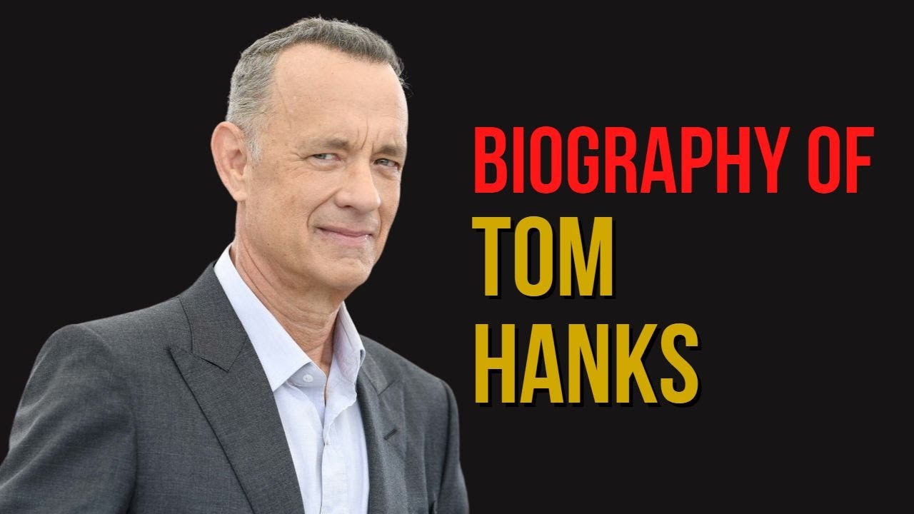 Tom Hanks Biography #Celodia