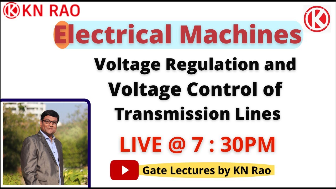 Voltage Regulation & Voltage Control of Transmission Lines | Electrical Machines | KN Rao