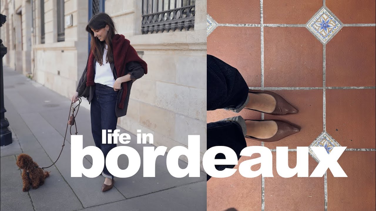 Life in Bordeaux | On passe le mois de mars ensemble