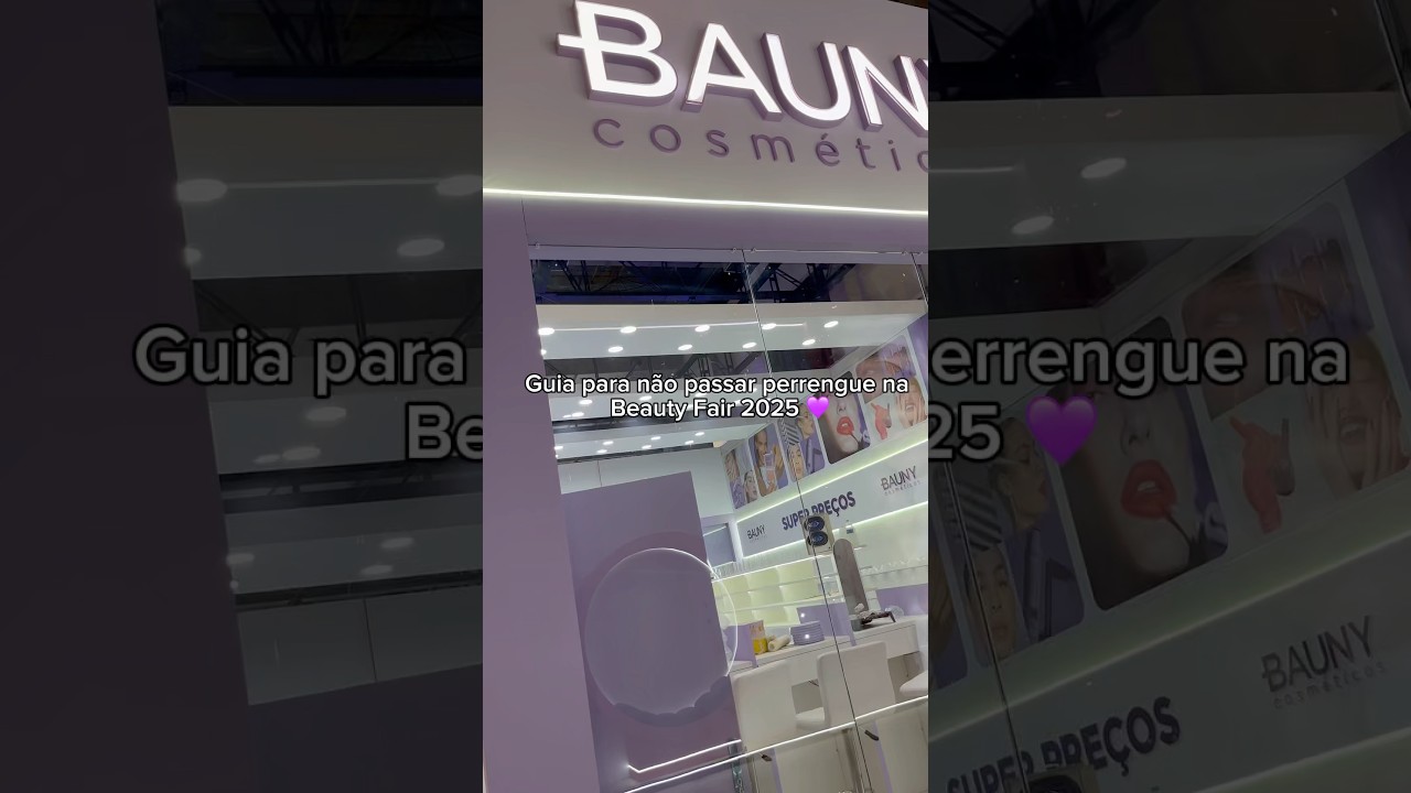 Guia para n&atilde;o passar perrengue na Beauty Fair 2025 💜