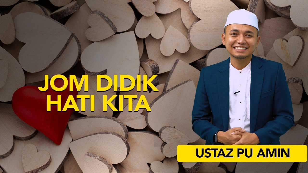 Jom Didik Hati Kita ᴴᴰ | Ustaz PU Amin