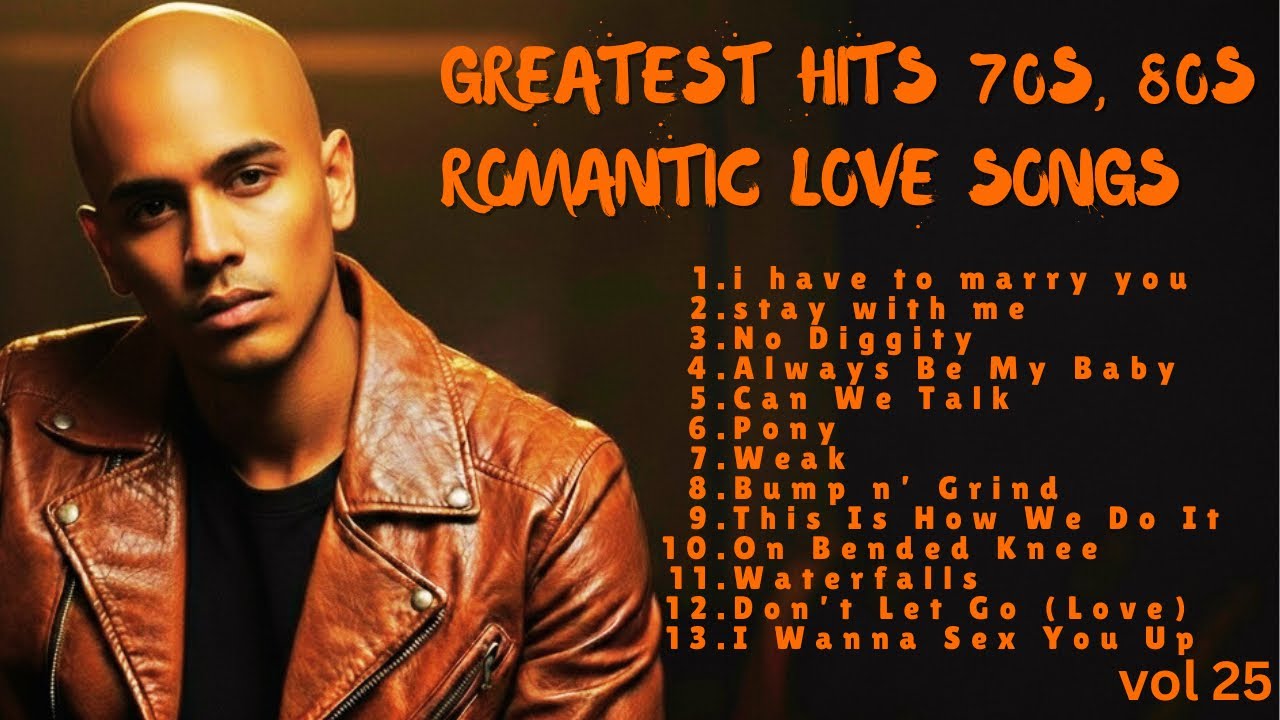 Greatest Hits Romantic Love Songs - Love Songs 80's 90's | R&b  Playlist | Vol 25