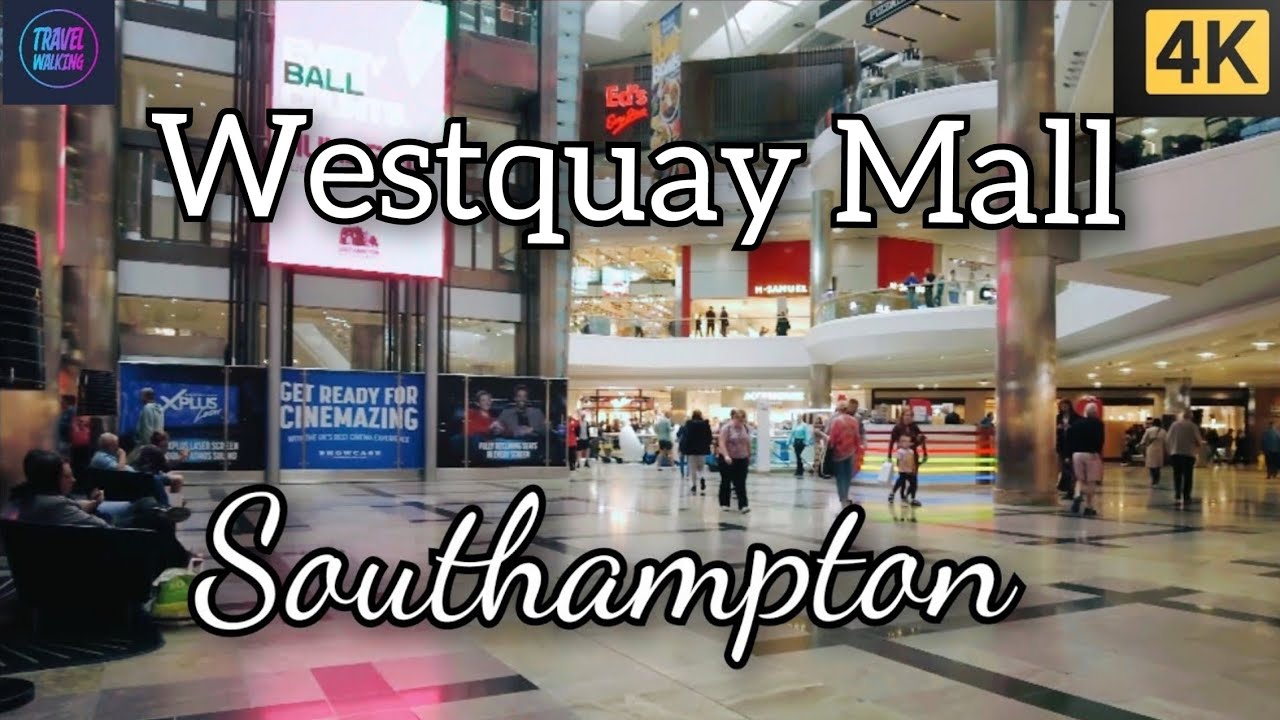 Westquay Mall Southampton 4K | Ultimate Shopping Experience