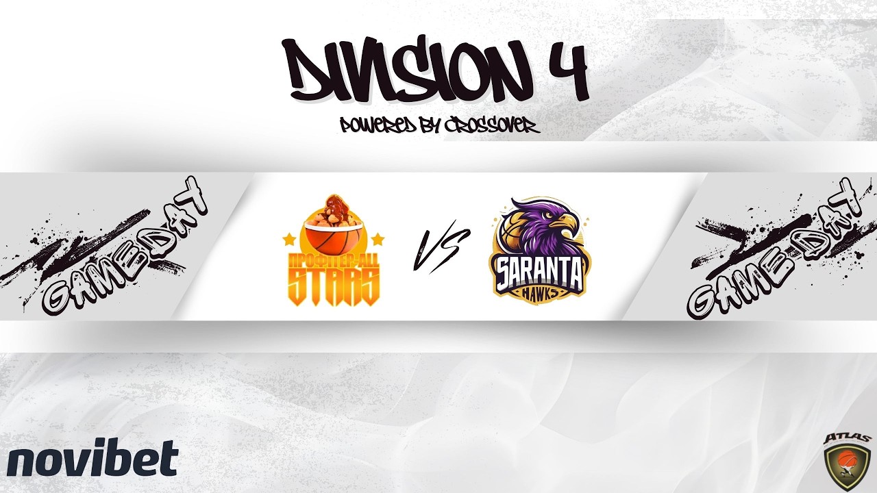 Atlasbasket - Division 4 - 17th Round - PROFITER-ALL STARS vs ΣΑΡΑΝΤΑ HAWKS