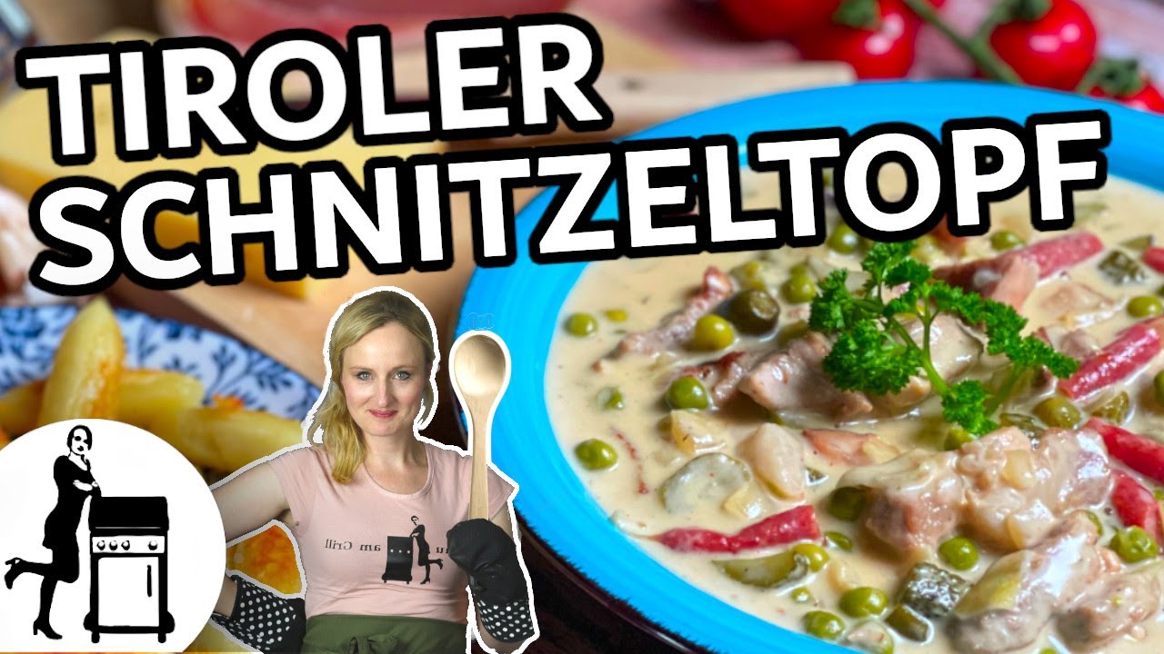 Tiroler Schnitzeltopf Rezept | Wie auf der Skihütte | Die Frau am Grill