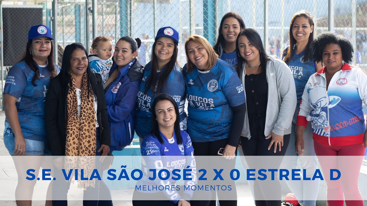 S.E. VILA SÃO JOSÉ 2 X 0 ESTRELA D - MELHORES MOMENTOS
