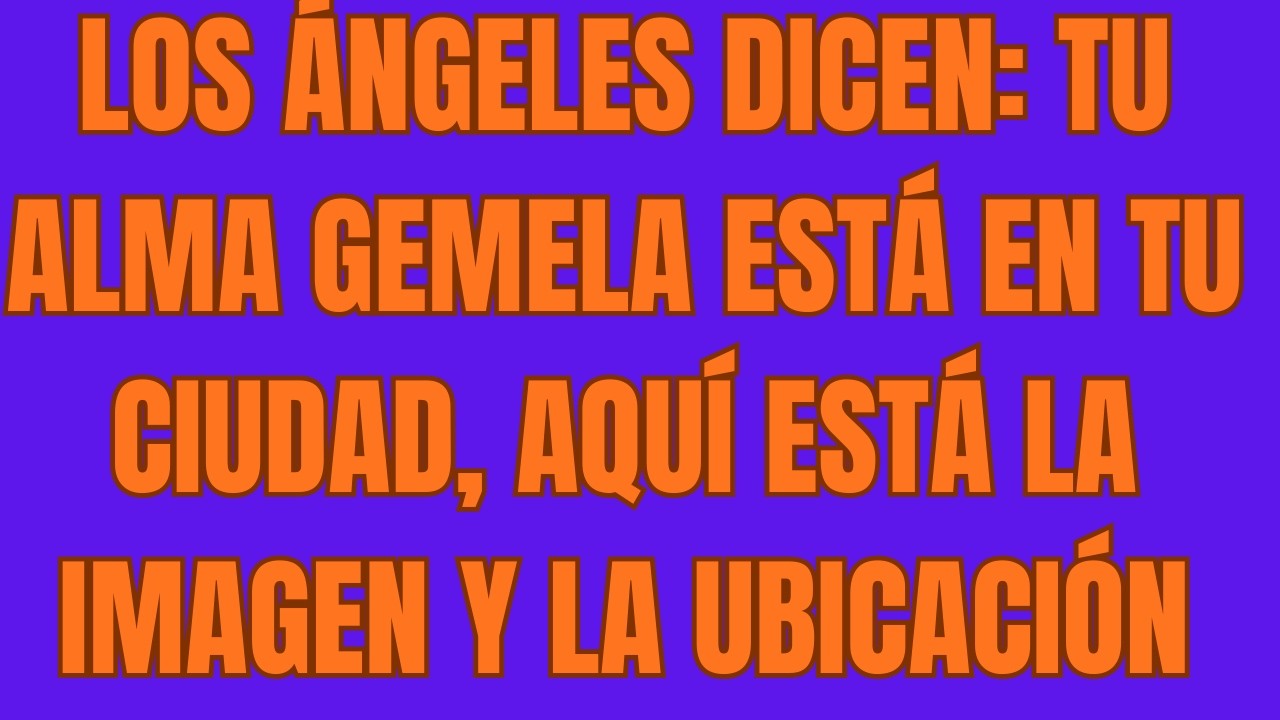 Los Ángeles Dicen Tu Alma Gemela Está en Tu Ciudad, Aquí Está la Imagen y la Ubicación📍