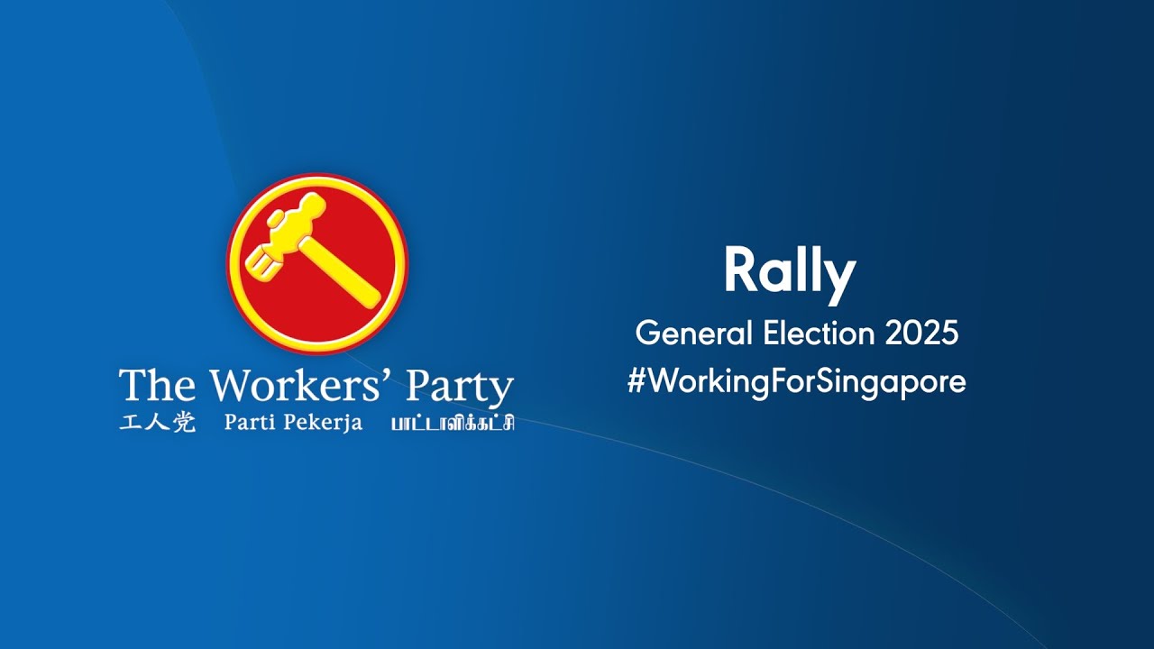 Workers' Party GE 2025 Rally - 1 May 2025