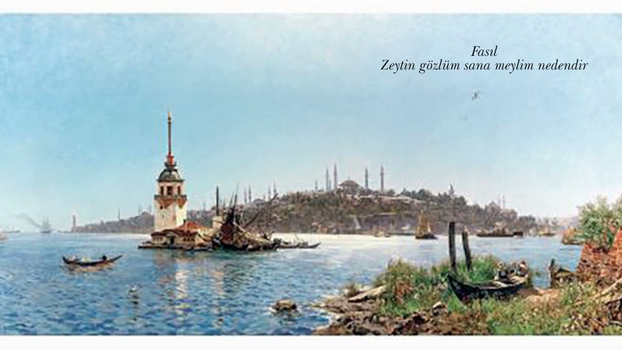 Fasıl ~ Zeytin gözlüm sana meylim nedendir