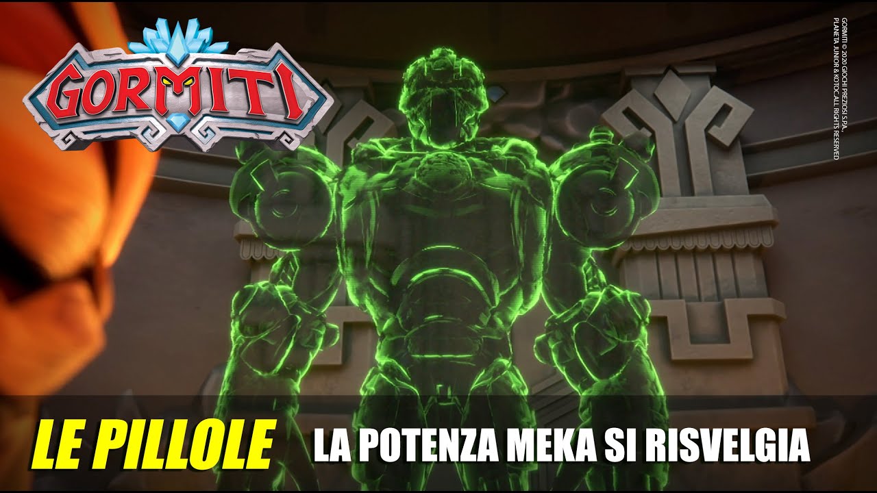 Gormiti | Le Pillole: La Potenza Meka si risveglia