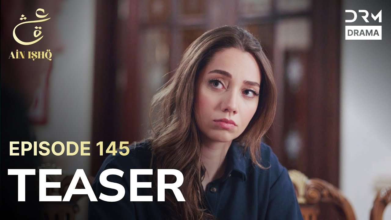 Turkish Drama In Urdu | Ain Ishq | One love | Teaser Episode 145 | UD2O
