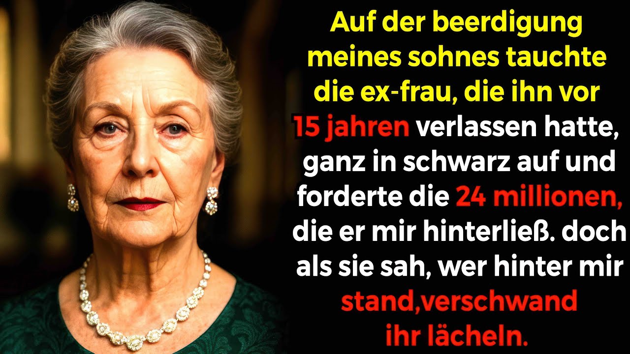 Mein Sohn starb und hinterließ mir €24 Mio. Die Ex von vor 15 Jahren wollte Alles. Ich verneinte..