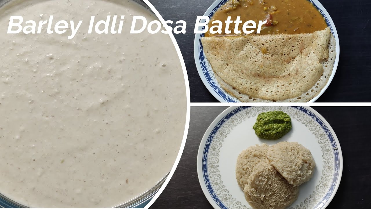 Barley Idli n Dosa | Healthy breakfast option | Barley idli dosa batter | Weight loss recipe