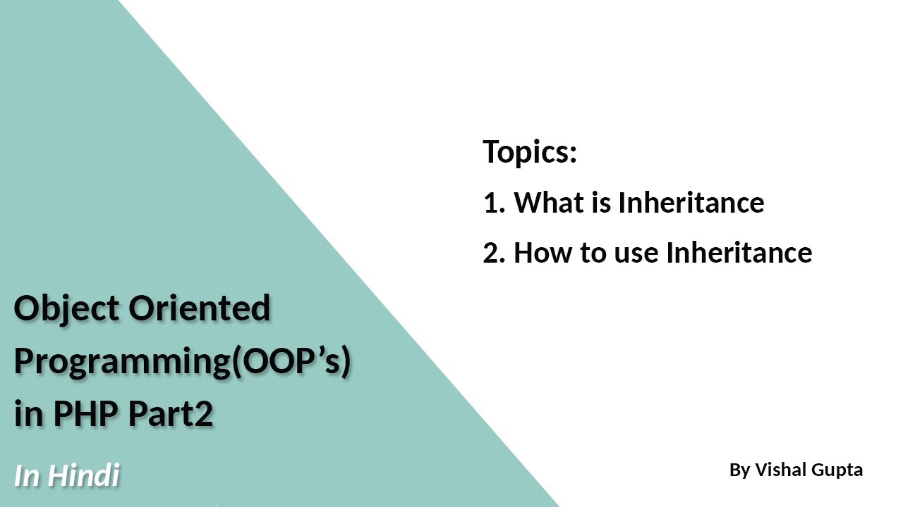 Object Oriented Programming in PHP Part2(Inheritance)