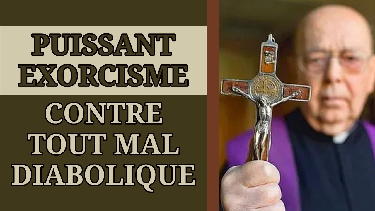 ✨️ PUISSANT EXORCISME contre TOUT MAL DIABOLIQUE ✨️