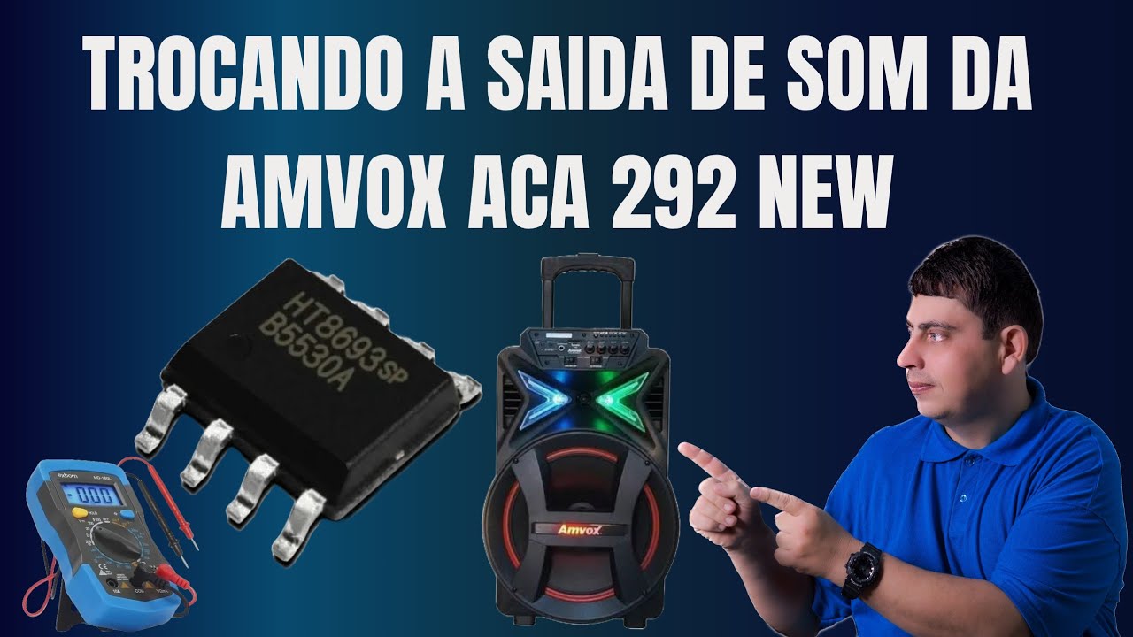 COMO TROCAR A SAIDA DE SOM DA CAIXA DE SOM AMVOX ACA 292