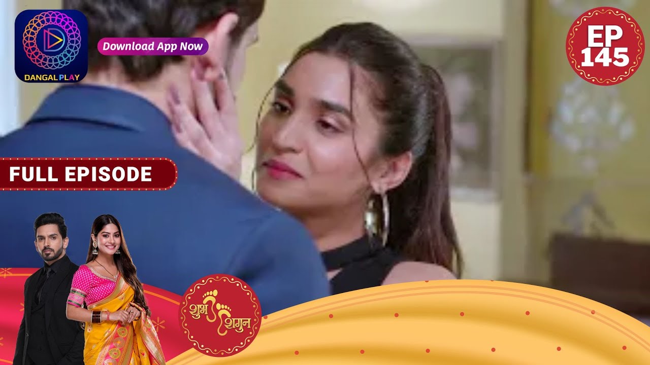 Shubh Shagun  | शुभ शगुन  | Full Episode 145 | New Show | Dangal TV