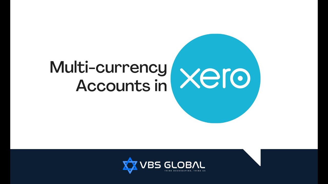 Managing Multi-currency Accounts in Xero