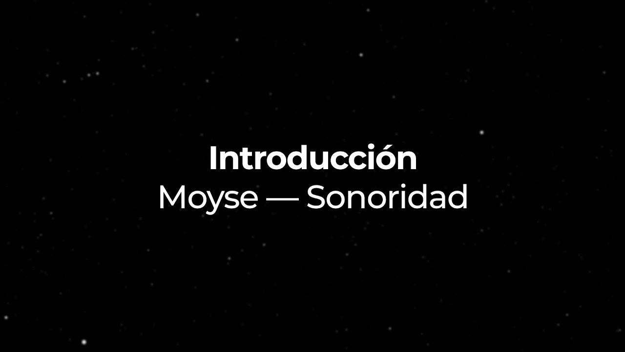 3.1 Introducción — Moyse. Sonoridad | Academia 2021