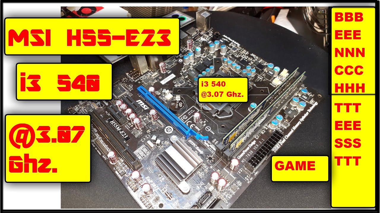 MSI H55M-E23 Intel&reg; Core&trade; i3 CPU 540 @3.07GHz. SPARKLE GeForce 9400 GT 1GB/ASUS AMD RX570