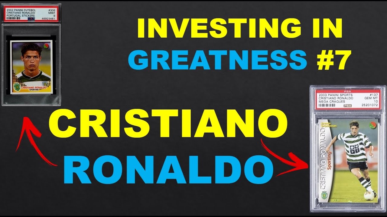 CRISTIANO RONALDO - ROOKIES AND EARLY/ UNDERVALUED CARDS - INVESTING IN GREATNESS #7
