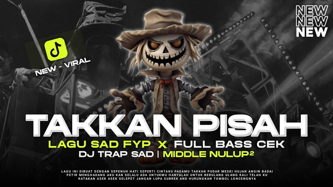 DJ TRAP SAD TAKKAN PISAH BASS PANJANG LAGU SAD FYP VIRAL TERBARU - RNH MUSIC OFFICIAL