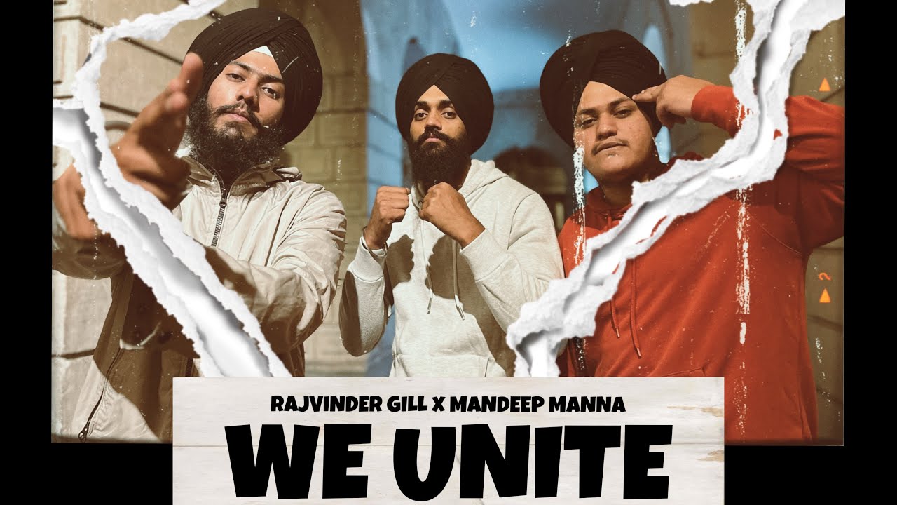 We Unite - Rajvinder Gill & Mandeep Manna | Latest Punjabi Song 2022
