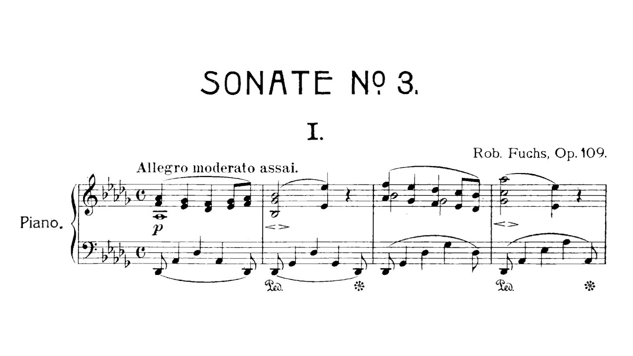 Robert Fuchs – Piano Sonata No.3, in D♭ major