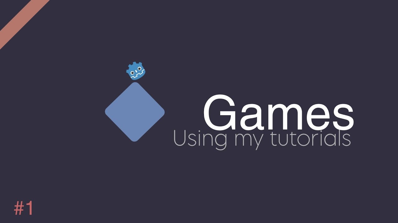 Making Games with my tutorials #1 (Godot)
