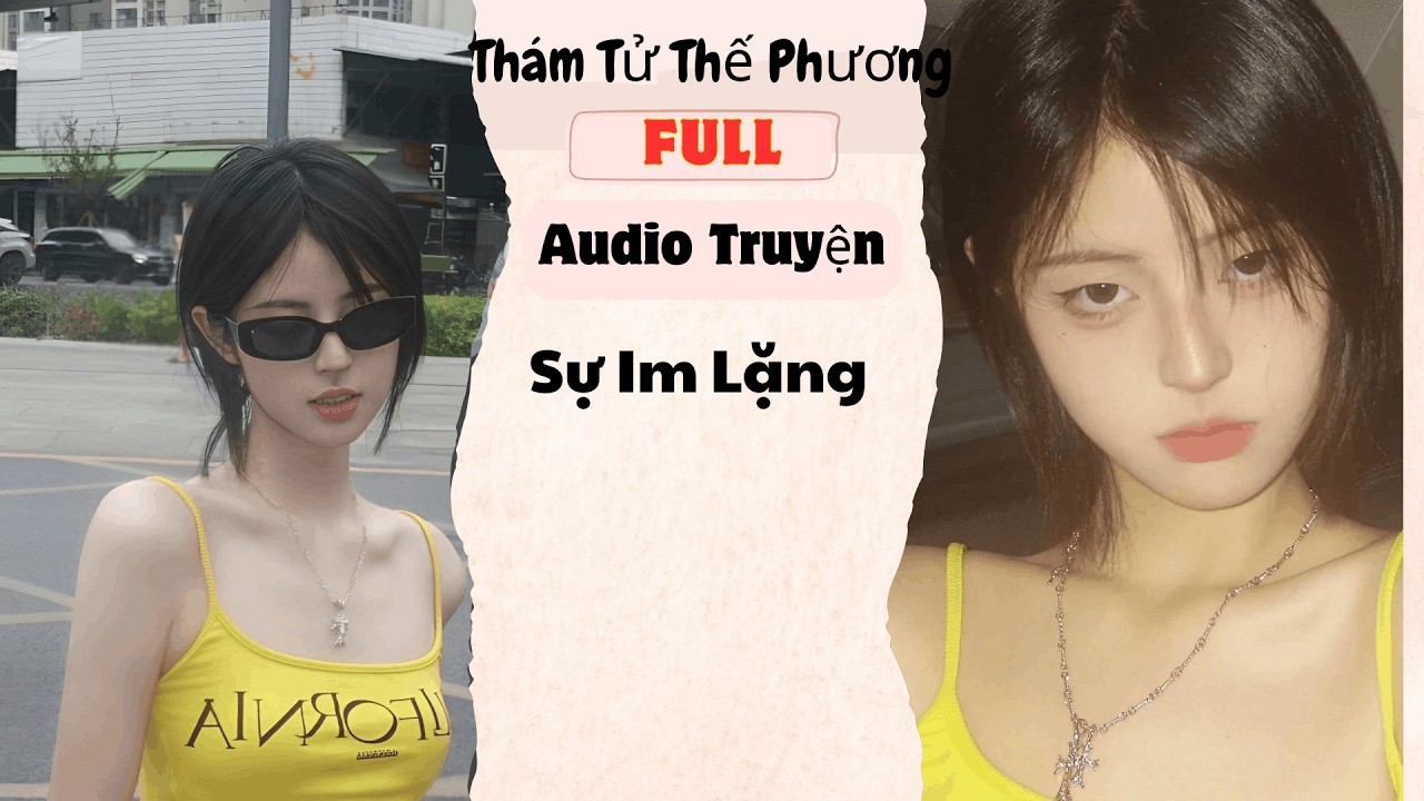 [Audio Truyện] Sự Im Lặng (Full) | Thám Tử Thế Phương