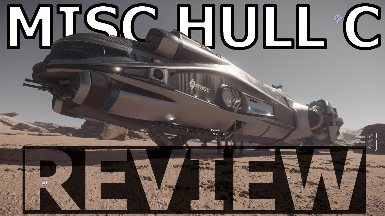 Star Citizen 10 Minutes or Less Ship Review - HULL C ( 3.22 )